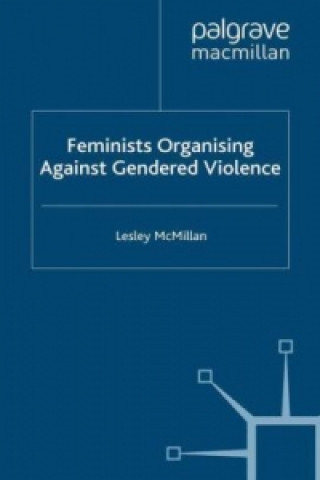 Książka Feminists Organising Against Gendered Violence L. McMillan