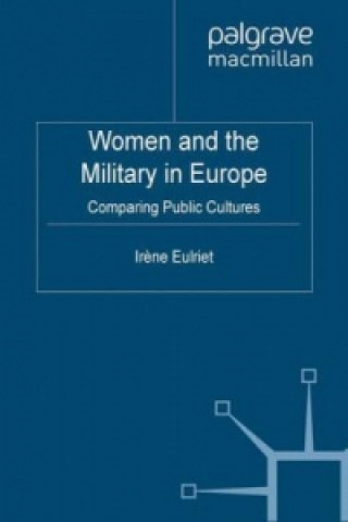 Książka Women and the Military in Europe I. Eulriet