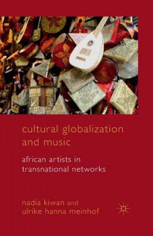 Book Cultural Globalization and Music N. Kiwan