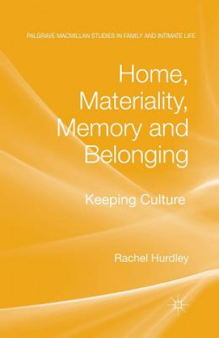 Książka Home, Materiality, Memory and Belonging R. Hurdley