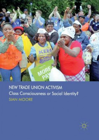 Kniha New Trade Union Activism S. Moore