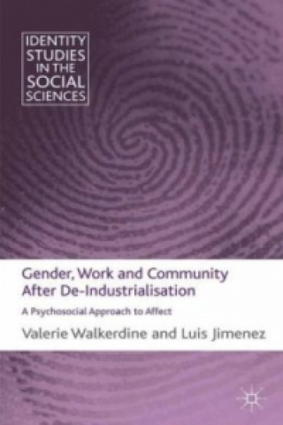 Carte Gender, Work and Community After De-Industrialisation V. Walkerdine