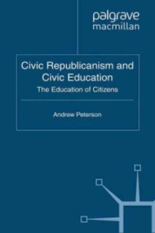 Livre Civic Republicanism and Civic Education A. Peterson