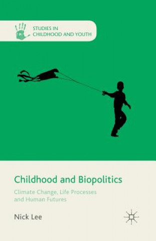 Kniha Childhood and Biopolitics N. Lee