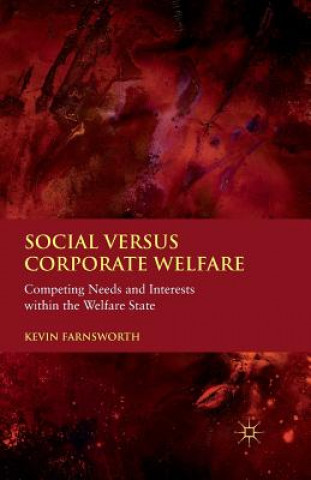 Kniha Social versus Corporate Welfare K. Farnsworth
