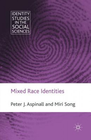 Kniha Mixed Race Identities P. Aspinall