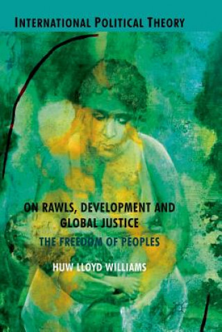 Kniha On Rawls, Development and Global Justice H. Williams