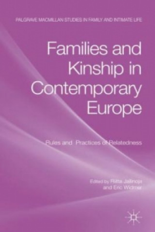 Kniha Families and Kinship in Contemporary Europe Riitta Jallinoja