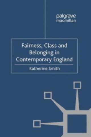 Carte Fairness, Class and Belonging in Contemporary England K. Smith