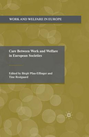 Kniha Care Between Work and Welfare in European Societies Tine Rostgaard