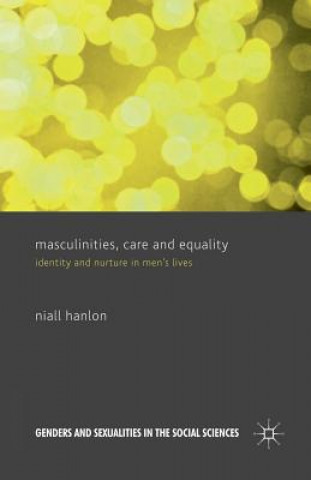 Book Masculinities, Care and Equality N. Hanlon