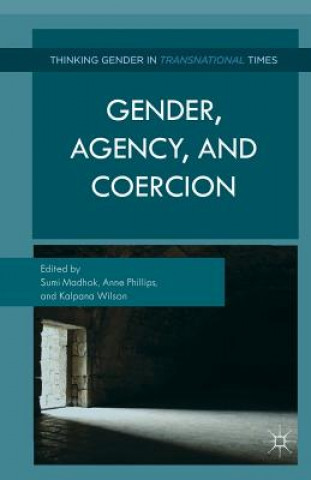 Kniha Gender, Agency, and Coercion Clare Hemmings