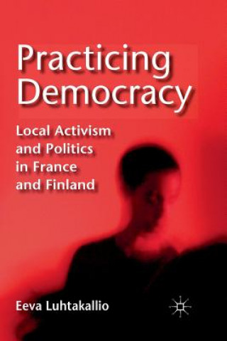 Βιβλίο Practicing Democracy E. Luhtakallio