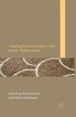 Buch Debating Multiculturalism in the Nordic Welfare States P. Kivisto