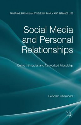 Livre Social Media and Personal Relationships D. Chambers