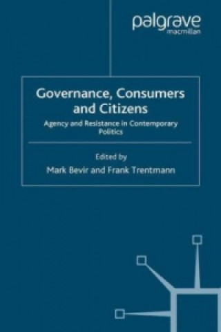 Kniha Governance, Consumers and Citizens M. Bevir