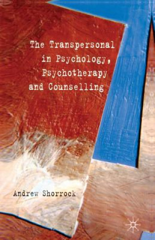 Carte Transpersonal in Psychology, Psychotherapy and Counselling A. Shorrock