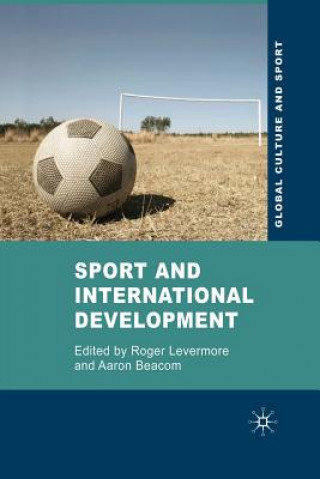 Kniha Sport and International Development Roger Levermore