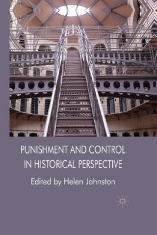 Kniha Punishment and Control in Historical Perspective H. Johnston