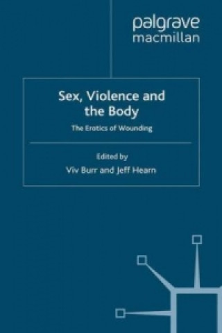 Carte Sex, Violence and the Body Viv Burr