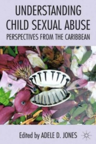 Kniha Understanding Child Sexual Abuse A. Jones