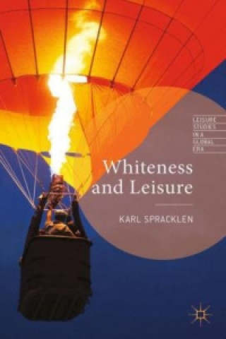 Carte Whiteness and Leisure K. Spracklen