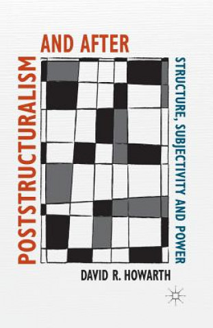 Книга Poststructuralism and After D. Howarth