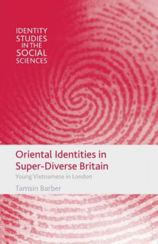 Kniha Oriental Identities in Super-Diverse Britain T. Barber