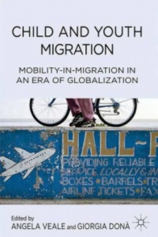 Kniha Child and Youth Migration A. Veale