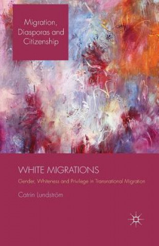 Book White Migrations C. Lundstrom