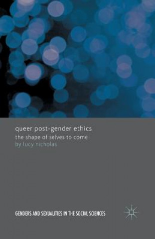 Knjiga Queer Post-Gender Ethics L. Nicholas