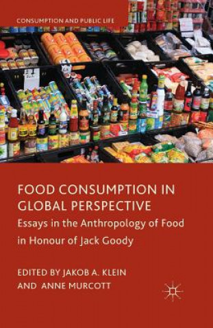 Kniha Food Consumption in Global Perspective J. Klein