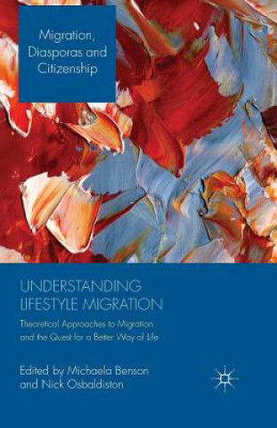 Livre Understanding Lifestyle Migration M. Benson