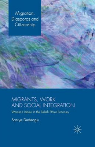 Carte Migrants, Work and Social Integration S. Dedeoglu