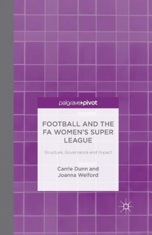 Carte Football and the FA Women's Super League C. Dunn