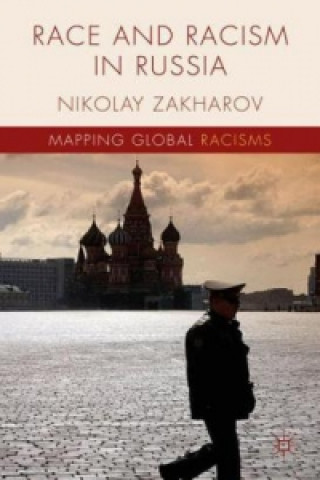 Книга Race and Racism in Russia N. Zakharov