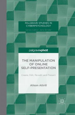 Carte Manipulation of Online Self-Presentation A. Attrill