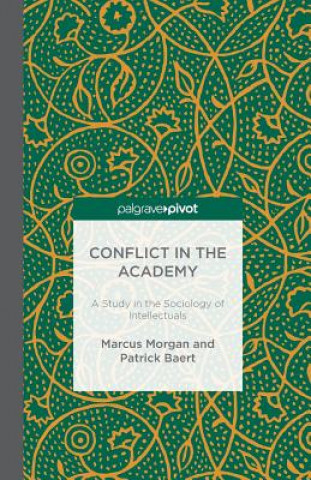 Kniha Conflict in the Academy M. Morgan