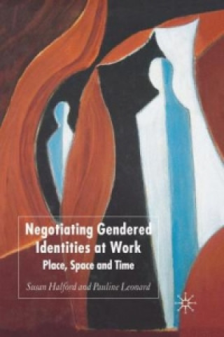 Книга Negotiating Gendered Identities at Work S. Halford
