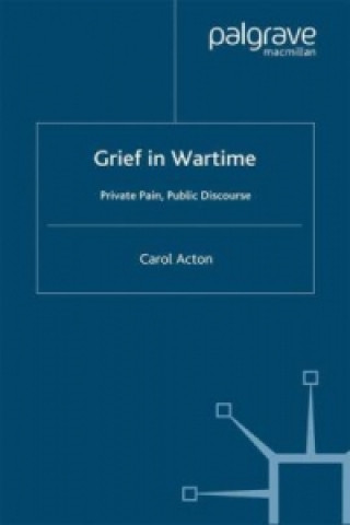 Book Grief in Wartime C. Acton