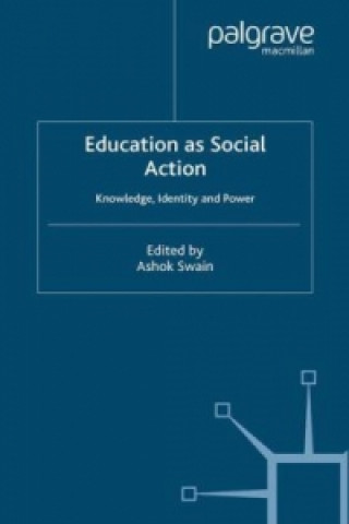 Книга Education as Social Action A. Swain