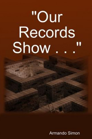 Kniha "Our Records Show . . ." Armando Simon