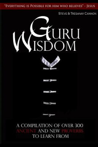 Knjiga Guru Wisdom Steve and Tresanay Cannon
