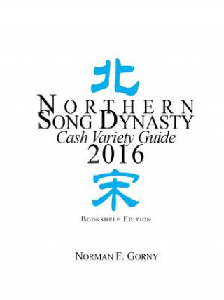 Książka Northern Song Dynasty Cash Variety Guide 2016 Norman F. Gorny