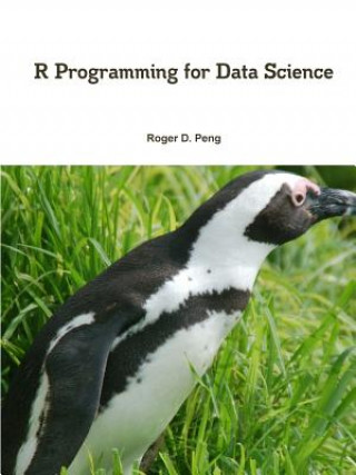 Könyv R Programming for Data Science Roger Peng