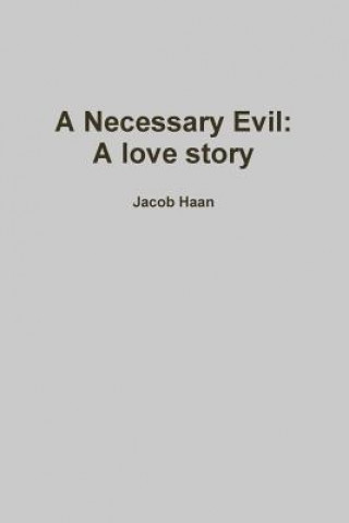 Knjiga Necessary Evil Jacob Haan
