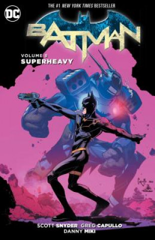 Carte Batman Vol. 8: Superheavy (The New 52) Scott Snyder
