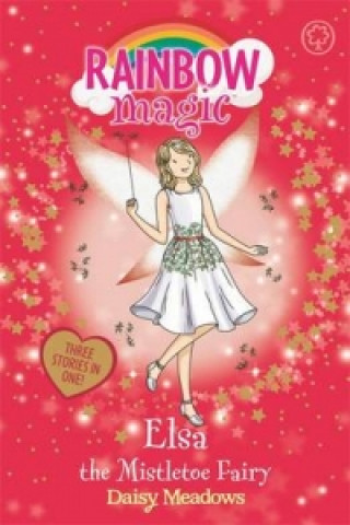 Kniha Rainbow Magic: Elsa the Mistletoe Fairy Daisy Meadows