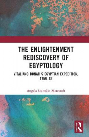 Książka Enlightenment Rediscovery of Egyptology Angela Morecroft