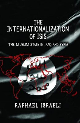 Carte Internationalization of ISIS Raphael Israeli